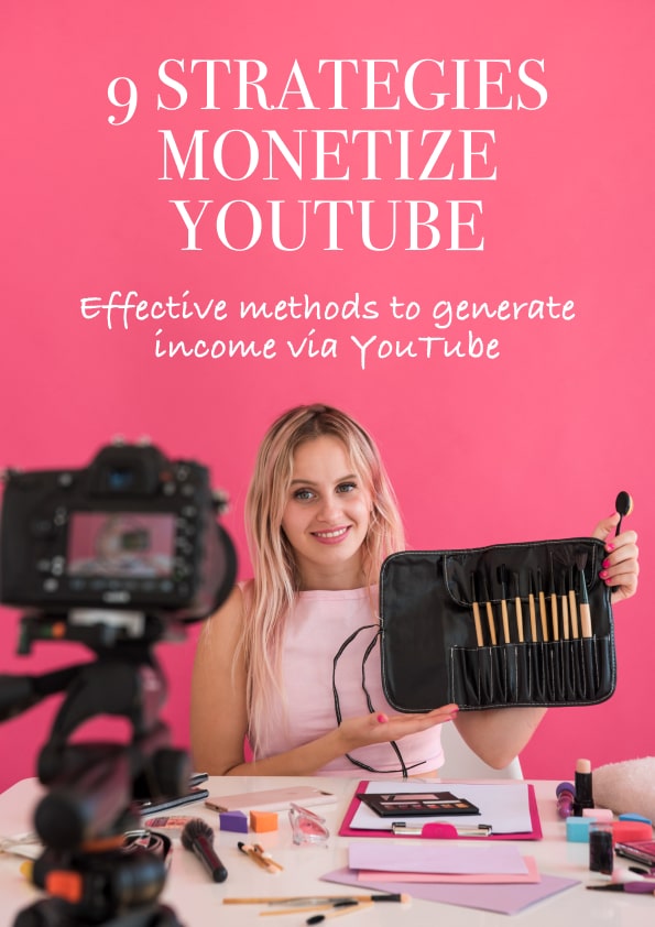 9 Strategies Monetize YouTube