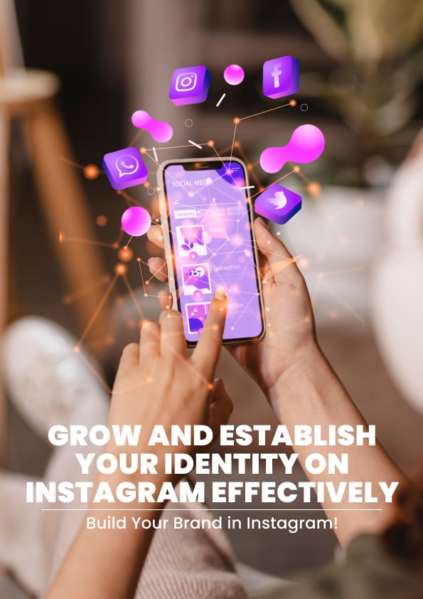 Grow and Establish Your Identity on Instagram Effectively