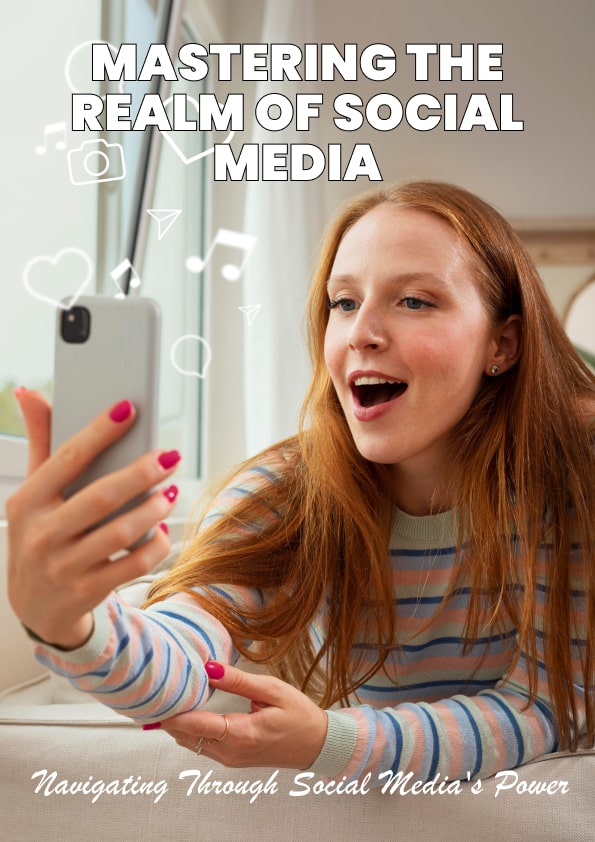 Mastering the Realm of Social Media